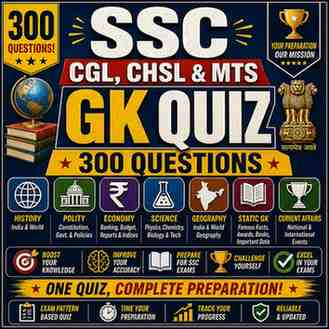 SSC Mega GK Quiz - 300 Questions