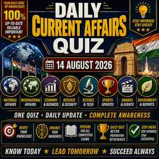 Daily Current Affairs Quiz 14 August 2026